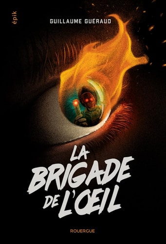 LA BRIGADE DE LOEIL, de Guillaume Guéraud | portada del libro