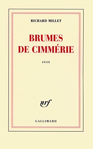 BRUMES DE CIMMERIE, de Richard Millet | portada del libro