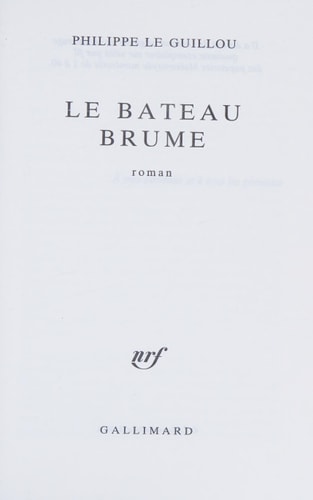 LE BATEAU BRUME, de Philippe Le Guillou | portada del libro