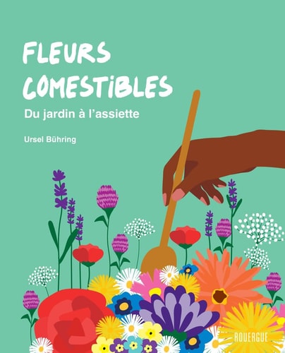 FLEURS COMESTIBLES, de Ursel Bühring | portada del libro