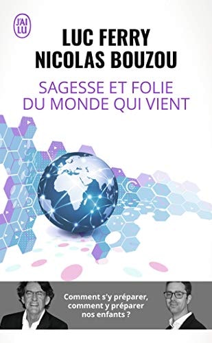 AGESSE ET FOLIE DU MONDE QUI, de Luc Ferry | portada del libro