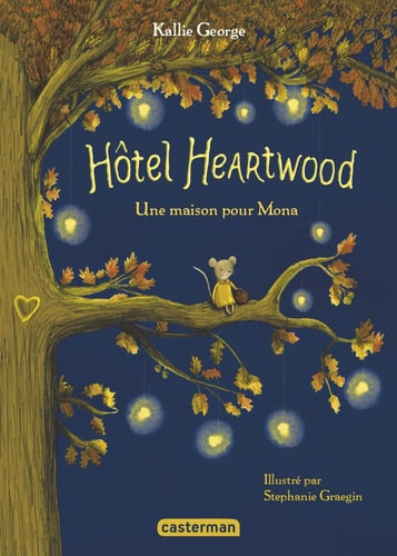 HOTEL HEARTWOOD T1 UNE MAISON POUR MONA, de Kallie George | portada del libro