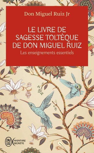 IVRE DE SAGESSE TOLTEQUE DE D, de Miguel Jr. Ruiz | portada del libro