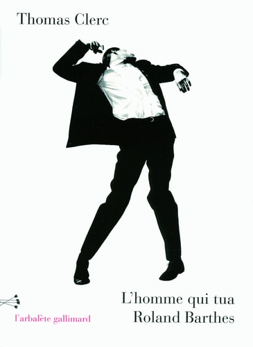 HOMME QUI TUA ROL BARTHES 1, de Thomas Clerc | portada del libro