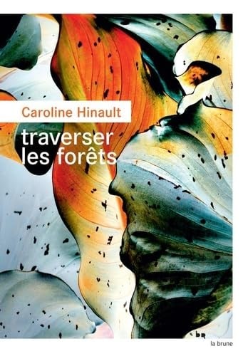 RAVERSER LES FORETS (ECB), de Caroline Hinault | portada del libro