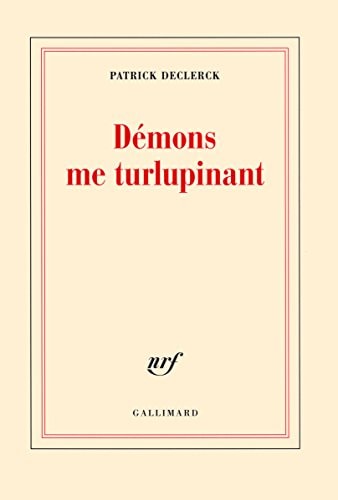 DEMONS ME TURLUPINANT, de Patrick Declerck | portada del libro