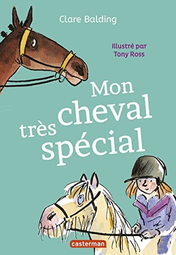 MON CHEVAL TRES SPECIAL T1, de Clare Balding | portada del libro