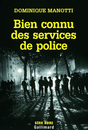 BIEN CONNU DES SERVICES DE POLICE, de Dominique Manotti | portada del libro