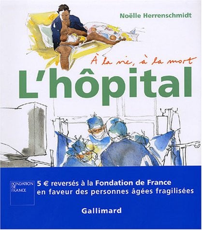 L'HOPITAL A LA VIE A LA MORT, de HERRENSCHMIDT | portada del libro