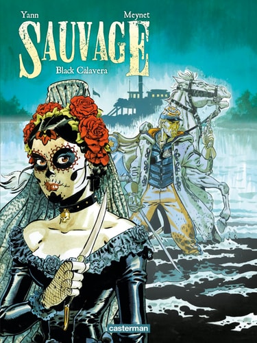 SAUVAGE T5 BLACK CALAVERA, de FELIX MEYNET / YANN | portada del libro