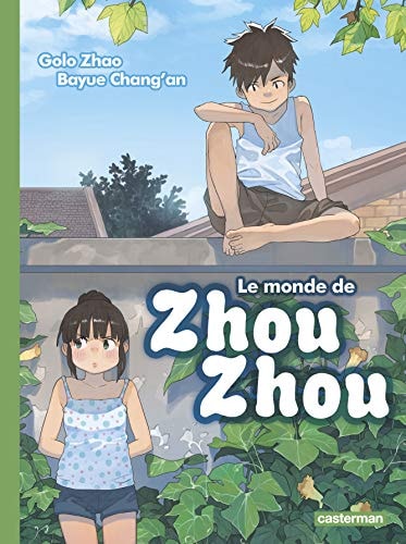 LE MONDE DE ZHOU ZHOU -3- LE MONDE DE ZHOU ZHOU, de BAYUE CHANG'AN / GOLO ZHAO | portada del libro