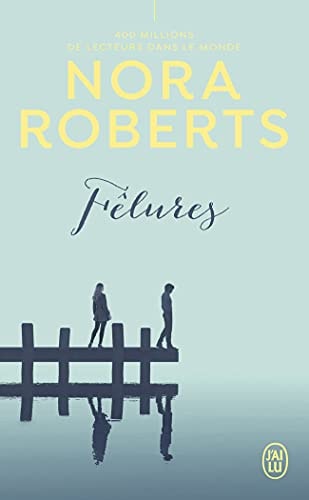 FELURES, de Nora Roberts | portada del libro