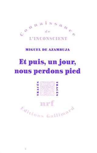 ET PUIS UN JOUR NOUS PERDONS PIED, de Miguel de Azambuja | portada del libro
