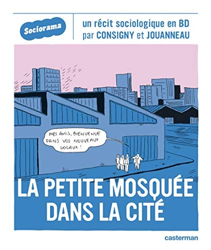 SOCIORAMA LA PETITE MOSQUEE DANS LA CITE, de Solenne Jouanneau | portada del libro