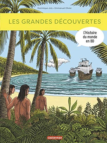 L'HISTOIRE DU MONDE EN BD -LES GRANDES DECOUVERTES, de Dominique Joly | portada del libro