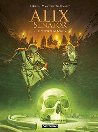 ALIX SENATOR -9- LES SPECTRES DE ROME, de VALERIE MANGIN | portada del libro