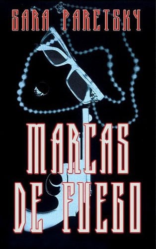 MARCAS DE FUEGO PDL, de PARETSKY | portada del libro