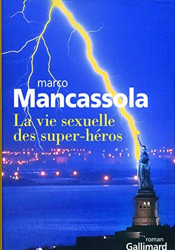 LA VIE SEXUELLE DES SUPER-HEROS, de Marco Mancassola | portada del libro