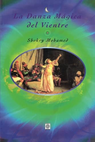 La danza mágica del vientre, de Shokry Mohamed | portada del libro
