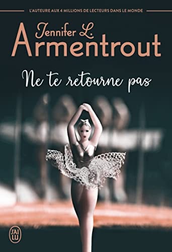 E TE RETOURNE PAS, de Jennifer L. Armentrout | portada del libro