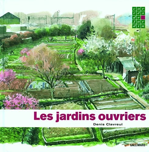 LES JARDINS OUVRIERS, de CLAVREUL | portada del libro
