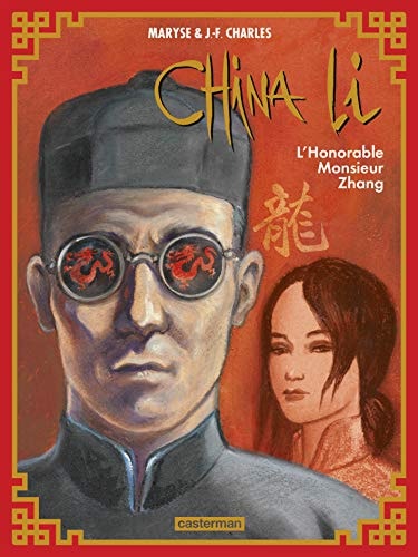 CHINA LI T2 L'HONORABLE MONSIEUR ZHANG, de Maryse Charles | portada del libro