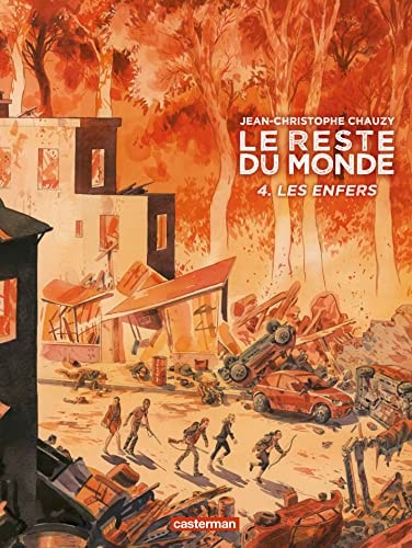 Le reste du monde Tome 4 -Les enfers-, de Jean-Christophe Chauzy | portada del libro