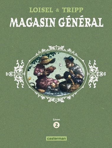 MAGASIN GENERAL INT CYCLE 2, de Régis Loisel | portada del libro