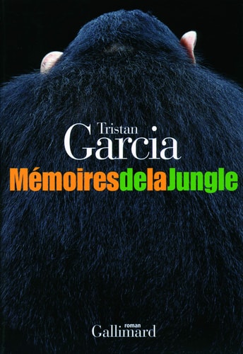 MEMOIRES DE LA JUNGLE, de Tristan Garcia | portada del libro