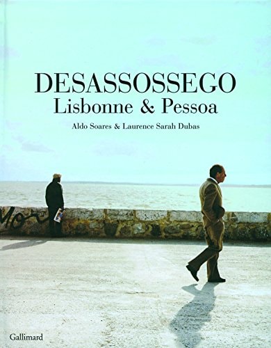 DESASSOSSEGO LISBONNE ET PESSOA, de Aldo Soares | portada del libro