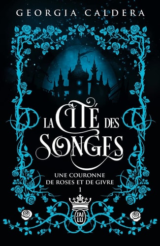 A CITE DES SONGES T1, de Georgia Caldera | portada del libro