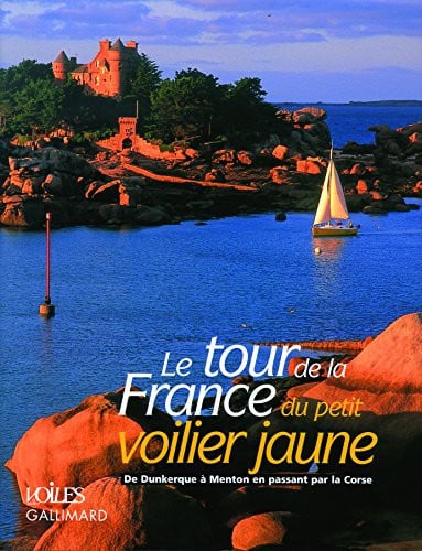 LE TOUR DE LA FRANCE DU PETIT VOILIER JAUNE, de COLLECTIFS GALL | portada del libro