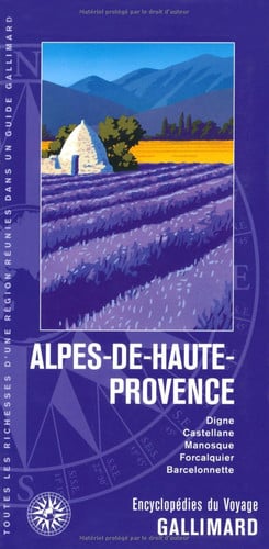 ALPES DE HAUTE-PROVENCE (DIGNE, CASTELLANE, MANOSQUE, FORCALQUIE), de COLLECTIFS GALL | portada del libro