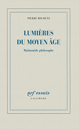 LUMIERES DU MOYEN AGE. MAIMONIDE PHILOSOPHE, de Pierre Bouretz | portada del libro