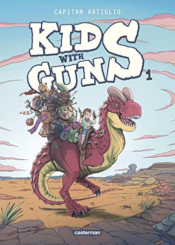 KIDS WITH GUNS T1, de Capitan Artiglio | portada del libro