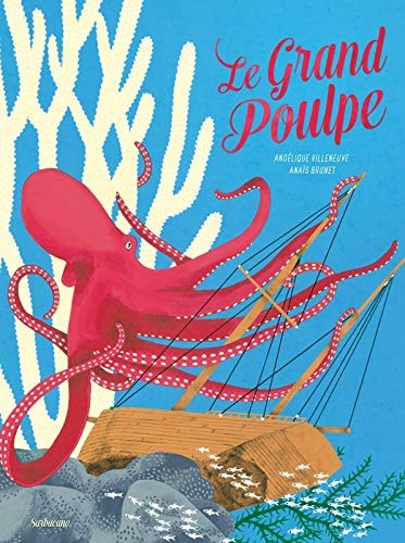 Le grand poulpe, de Angélique Villeneuve | portada del libro