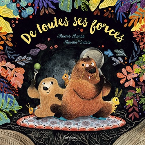 E TOUTES SES FORCES, de André Borbé | portada del libro