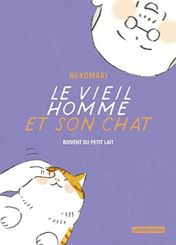 LE VIEIL HOMME ET SON CHAT T4 BOIVENT DU PETIT LAIT, de Nekomaki | portada del libro