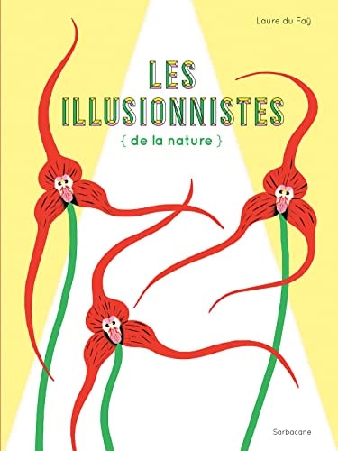 ES ILLUSIONNISTES DE LA NATUR, de Laure Du Faÿ | portada del libro