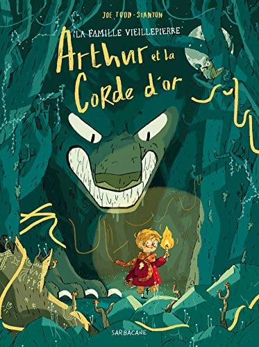 RTHUR ET LA CORDE D'OR, de Joe Todd-Stanton | portada del libro