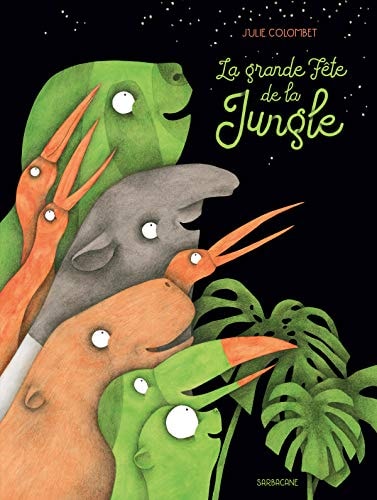 RANDE FETE DE LA JUNGLE, de Julie Colombet | portada del libro