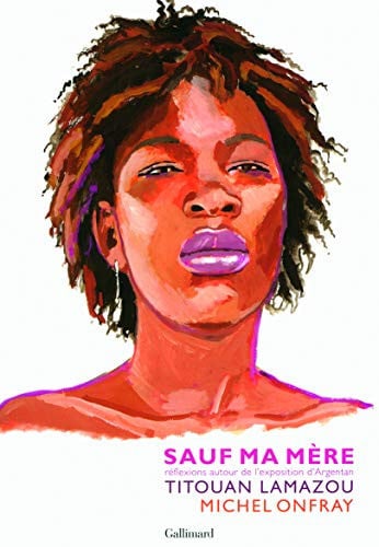 SAUF MA MERE, de LAMAZOU#ONFRAY | portada del libro