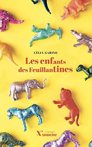 ES ENFANTS DES FEUILLANTINES, de Célia Garino | portada del libro