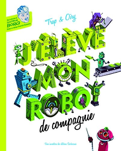 'ELEVE MON ROBOT DE COMPAGNIE, de Trap | portada del libro