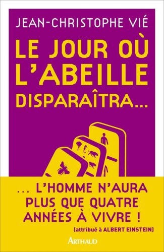 LE JOUR OU L'ABEILLE DISPARAITRA..., de Jean-Christophe Vié | portada del libro