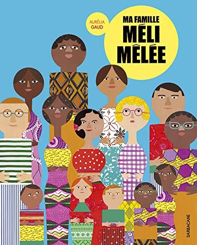 A FAMILLE MELI-MELEE, de Aurélia Gaud | portada del libro