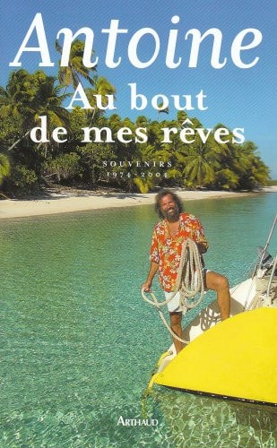 AU BOUT DE MES REVES, de ANTOINE | portada del libro