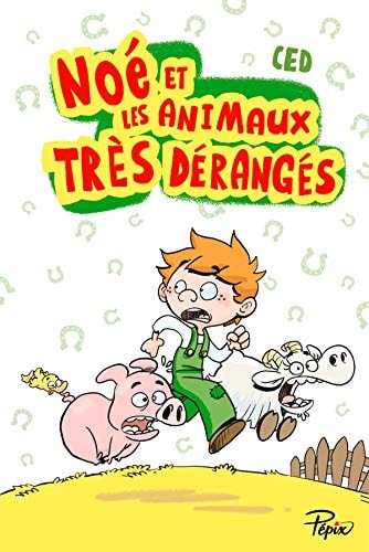 OE ET LES ANIMAUX TRES DERANG, de Ced | portada del libro
