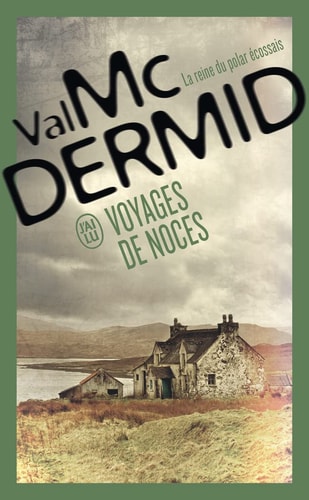 OYAGES DE NOCES UNE ENQUETE, de Val McDermid | portada del libro