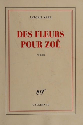 DES FLEURS POUR ZOE, de Antonia Kerr | portada del libro